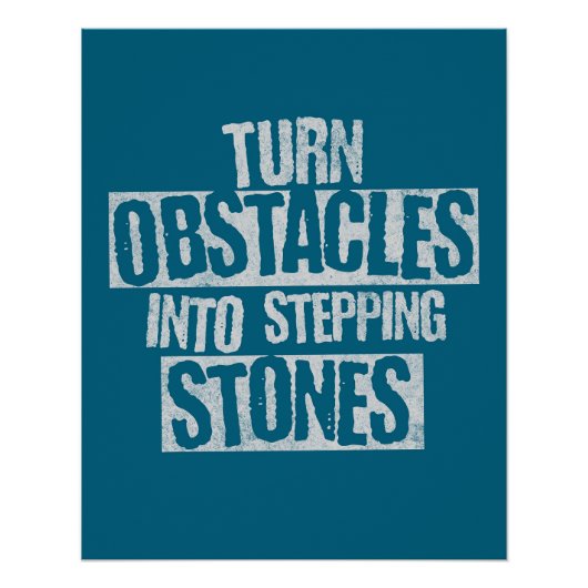 Poster Transformer les obstacles en pierres de pas (Devant)