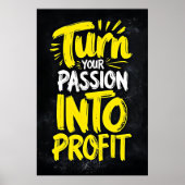Poster Transformez votre passion en profit - Motivationne (Devant)