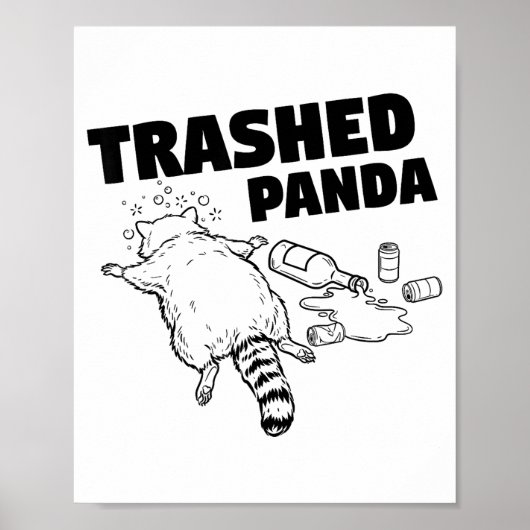 Poster Trashed Panda Funny Drunk Racoon  (Devant)