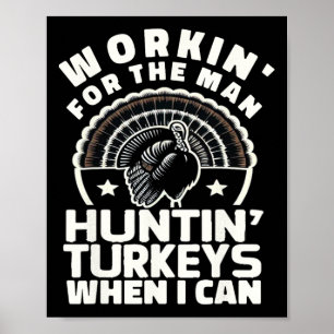 Poster Travail d'homme pour homme drôle de chasse à la di