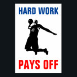 Poster Travail dur Paie Du Basket-ball Sport Pop Art<br><div class="desc">Un rêve ne devient pas réalité par la magie ; il faut de la sueur,  de la détermination et du travail - Motivational cite des affiches d'art et des gravures</div>