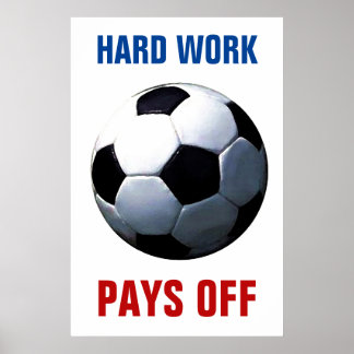 Poster Travail dur Paie Du Football Football Motivationne
