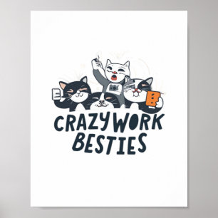 Poster Travail fou Besoins Prendre Selfies Travail Bestie