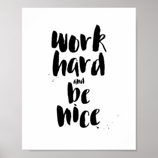 Poster Travailler dur et être agréable Citation motivatio