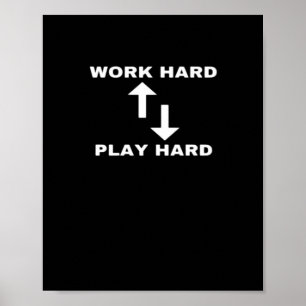 Poster Travailler Dur Et Jouer Dur - Texte De Devis Motiv