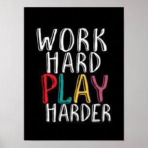 Poster Travailler dur Jouer Harder Jeu Geek Vidéo Nerd Ga