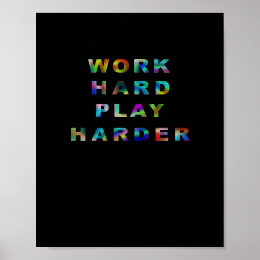 Poster Travailler dur Jouer si dur classique (Devant)