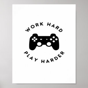 Poster Travailler dur Jouer si dur Design classique
