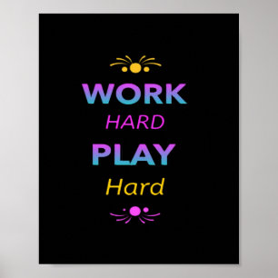 Poster Travailler dur Jouer si dur - Fête du Travail pour