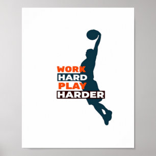 Poster Travailler dur Jouer si dur Joueur de basket class