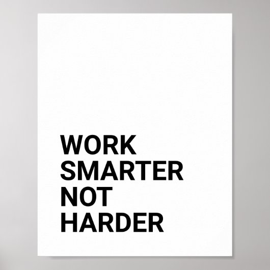 POSTER TRAVAILLER PLUS INTELLIGENT QUE PLUS DIFFICILE (Devant)