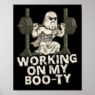 Poster Travailler Sur Mon Boo-ty Funny Halloween Ghos Mus