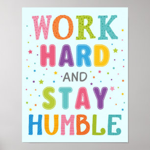 Poster Travaillez dur et restez humble Motivation en clas