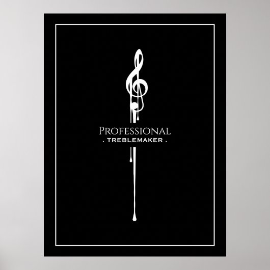 Poster Treblemaker Funny Music Pun Classy Black G-Clef (Devant)