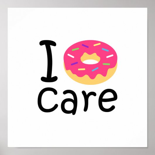Poster Trendy I Donut Care funny (Devant)