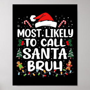 Poster Très Probable D'Appeler Père Noël Bruh Christmas F