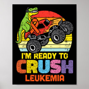 Poster Trex Monster Truck Ready To Crush Leukemia Awarene