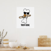 Poster Trom-bone Funny Music Trombone Pun (Cuisine)