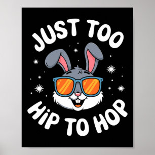 Poster Trop branché pour sauter Lapin de Pâques Enfants t