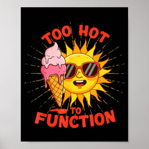 Poster Trop chaud pour fonctionner drôle design de vague