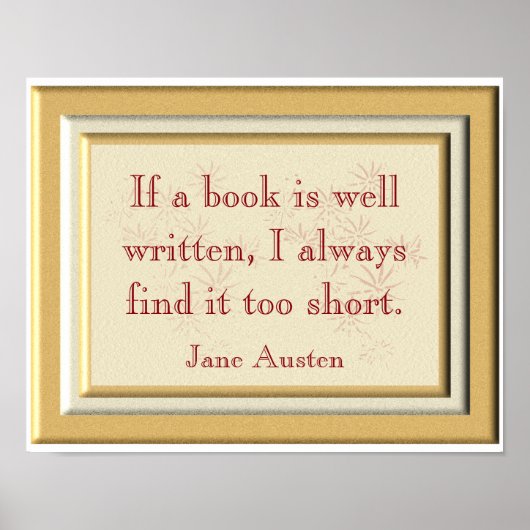 Poster Trop court - Citation Jane Austen - Imprimé (Devant)