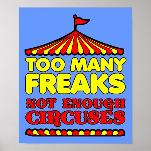 Poster Trop de phénomènes de foire, pas assez de cirques (Devant)