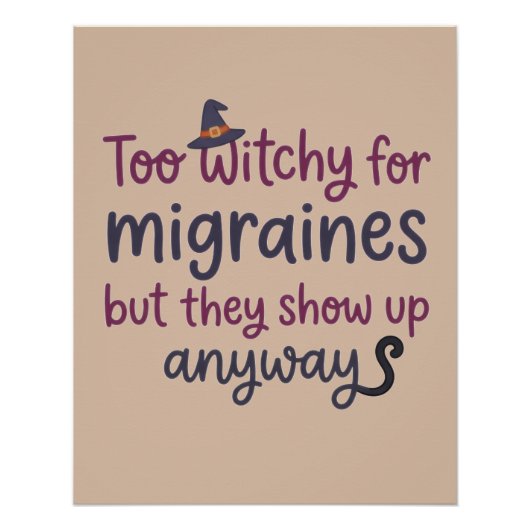 Poster Trop sorcière pour les migraines (Devant)