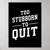 Poster Trop Têtu Pour Quitter - Gym, Hustle, Succès, Grin (Devant)