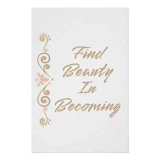 Poster Trouvez la beauté dans le fait de devenir Inspiran