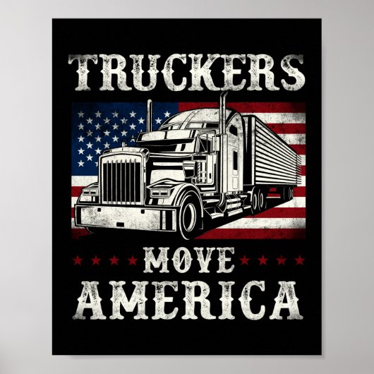 Poster Trucker Truck Driver Tuckers Move America (Devant)