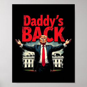Poster Trump 2024 Daddy’s Home Take America Byck Patriot