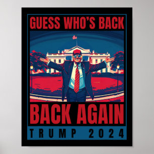 Poster Trump 2024 Devinez qui est à nouveau Citer la chem