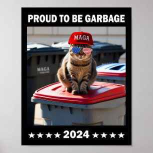 Poster Trump 2024 Fière d'être une poubelle Le soutien de