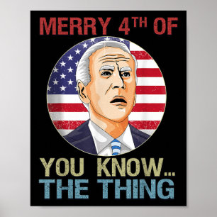 Poster Trump 2024 Happy 4 juillet Anti Biden Funny Fath