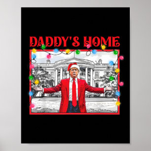 Poster Trump 2024 Prenez America Ck Daddy's Home Trump Pi
