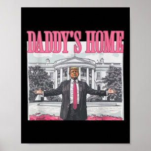 Poster Trump 2024 Ramène l'Amérique Chez Papa Trump Rose