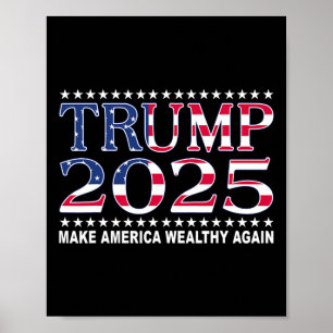 Poster Trump 2025 Drapeau Usa Rendre l'Amérique Riche à N
