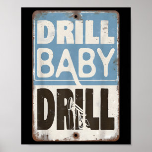 Poster Trump 2025 Drill Baby Drill Costume de Drill _1