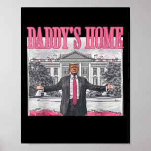 Poster Trump 2025 Prendre l'Amérique Papa est à la maison