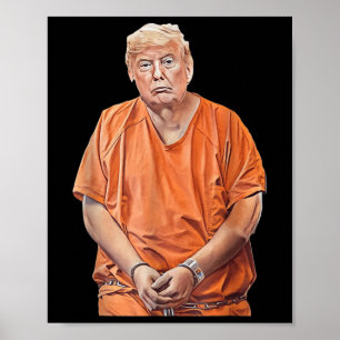 Poster Trump 20-24 Ans En Prison Drôle Anti-Trump
