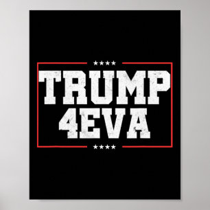Poster Trump 4eva ! Cadeau drôle pro Trump