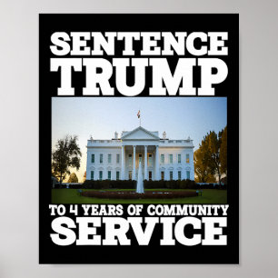 Poster Trump À 4 Ans De Service Communautaire Maison Blan