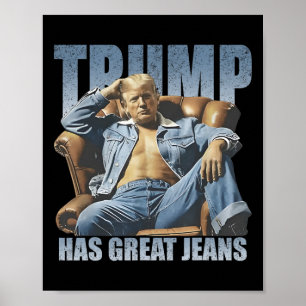 Poster Trump a de super jeans drôle rétro