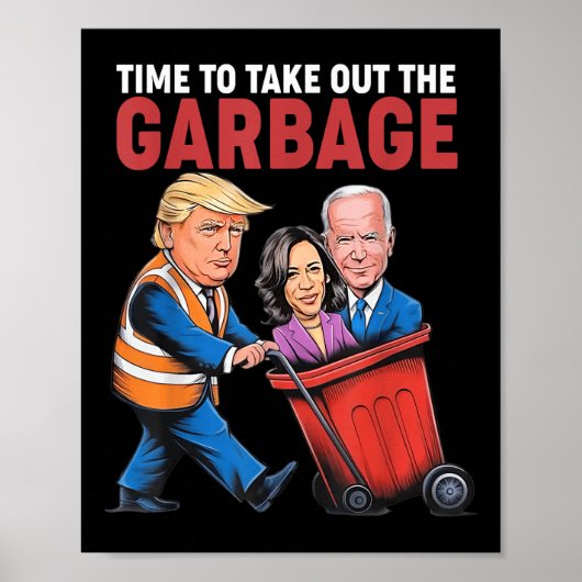 Poster Trump A Le Temps De Sortir Les Ordures (Devant)