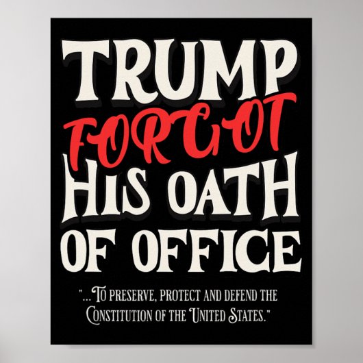 Poster Trump A Oublié Le Serment D'Office A Promis La Con (Devant)