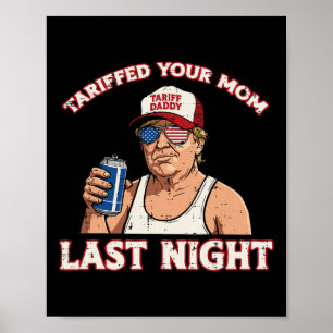 Poster Trump A Tariffé Ta Mère Dernière Nuit Drôle En Me