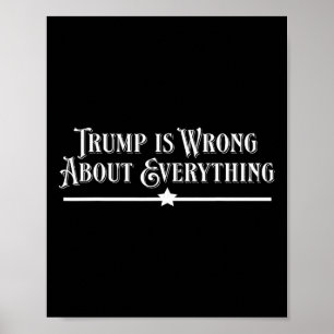 Poster Trump a tort sur tout