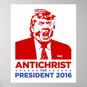 Poster TRUMP ANTICHRIST pour l'affiche du PRÉSIDENT 2016