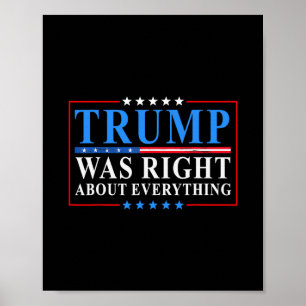 Poster Trump avait raison à propos de tout Funny Drapeau
