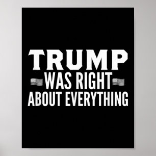 Poster Trump Avait Raison De Tout Ce Qui A Été Rassemblem